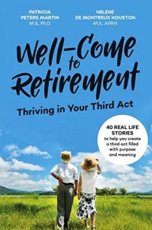 This book will cause you to view what retirement looks like with an optimistic anticipation.